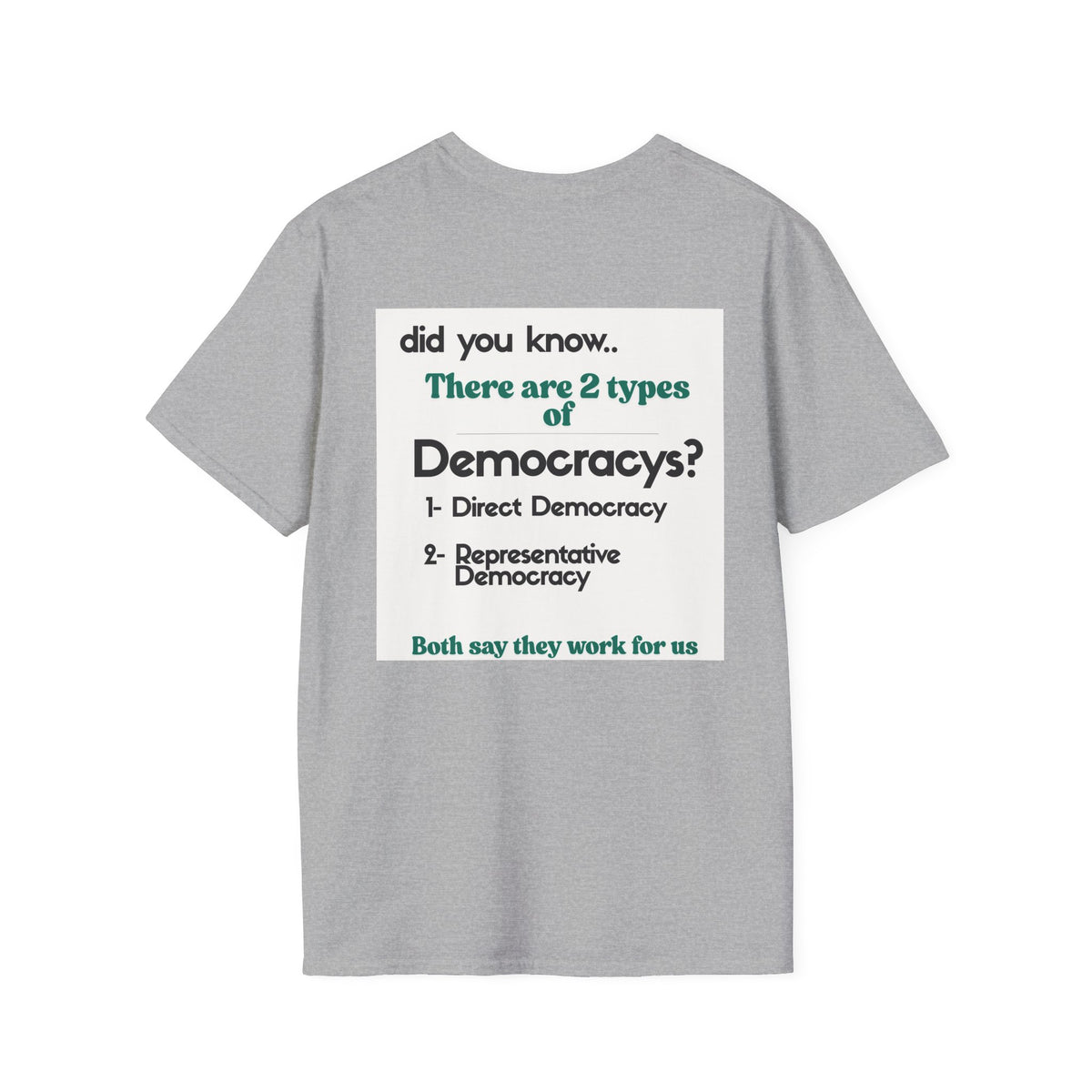 "Did You Know" Two Types of Democracy Graphic T-Shirt | Stand 4 Ur Rights