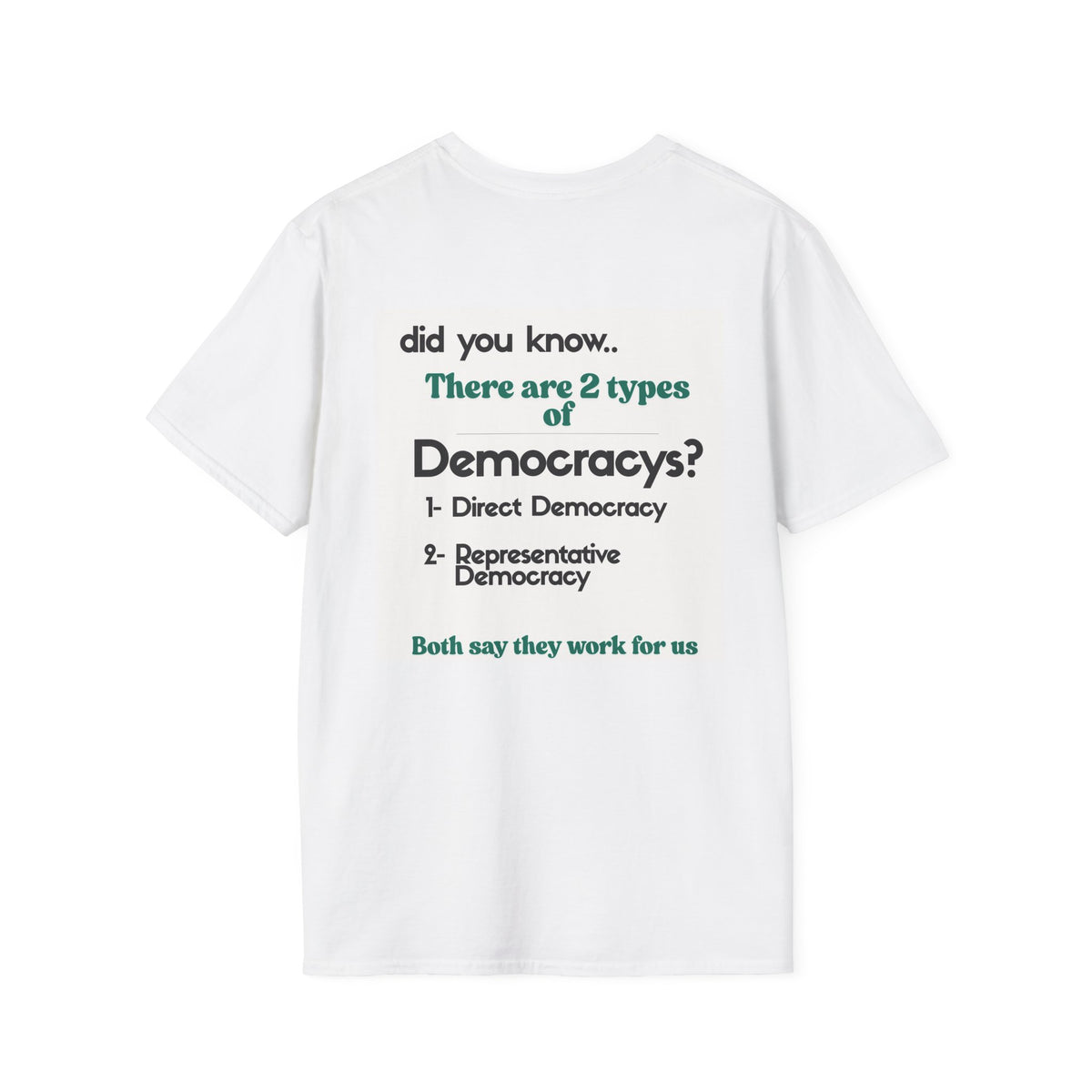 "Did You Know" Two Types of Democracy Graphic T-Shirt | Stand 4 Ur Rights